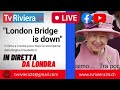 in diretta da londra cosa sta succedendo dopo la scomparsa della regina elisabetta ii