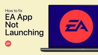 How To Fix EA App Not Launching On PC