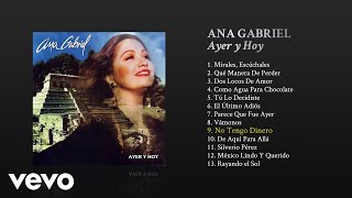 Ana Gabriel - No Tengo Dinero (Cover Audio)