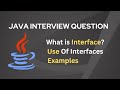 What is Interface Use of Interfaces Examples | Java Interview Questions and Answers