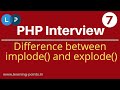 Difference between implode() and explode() | String to Array conversion | Array to String conversion