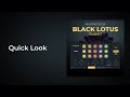 Black Lotus   -  Quick Look