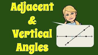 Identifying & Using ADJACENT and VERTICAL Angles