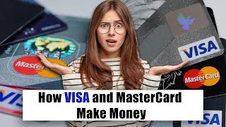 How Visa and MasterCard Make Money