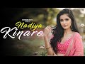 Nadiya Kinare | New Nagpuri Song 2024 | Nagpuri Video | Harry & Keshavi | Vinay Kumar & Anita Bara