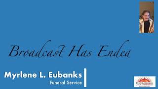 Myrlene L. Eubanks Funeral Service