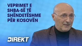 Sheholli: Veprimet e SHBA-së të shëndetëshme për Kosovën