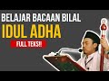 BELAJAR BACAAN BILAL SALAT IDUL ADHA