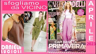 CARTAMODELLI MAGAZINE APRILE 2023 DA VICINO TUTTI I MODELLI | 40 cartamodelli |BERMUDA, KIMONO, TOP