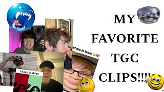 My favorite TGC clips!