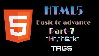 #HTML5 HTML5|Basic to advance| part-7