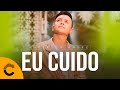 Anderson André | Eu Cuido [Clipe Oficial]