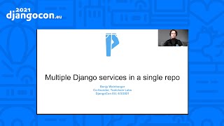 DjancoCon 2021 WorkShop | Managing multiple Django services in a single repo | Benjy Weinberger