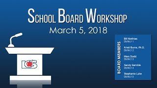 Lake County School Board Workshop March 5 2018