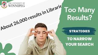Too Many Results? Strategies for Narrowing Your Search | Library Research Series