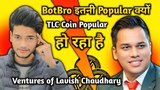 Ventures of Lavish Choudhary | TLC 2.0 | BOTBro kab Tak Chalegi | TLC 2.0 New Update for Rihan