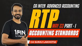 CA Inter I Advanced Accounting I RTP May 23 I CA Suraj Lakhotia | Part 1 Accounting Standards