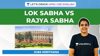 Lok Sabha vs Rajya Sabha | UPSC CSE/IAS | By Suba Keerthana