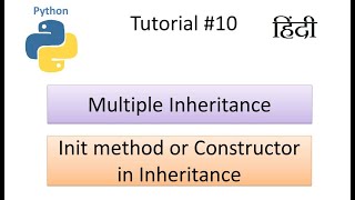 OOP in Python | Multiple Inheritance | init method in Inheritance class in Python in Hindi #10