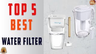 Top 5 Best Water Filters Worth Buying Today [2022] - Review For All Budgets