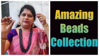 Amazing Beads Collection (Must Watch Video) || Chunduru Sisters