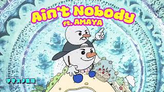 SUMMER SNOWMAN, EASTA \u0026 KVGGLV - Ain't Nobody feat. AMAYA (Prod. by NOTYPE 9) [Visualizer]