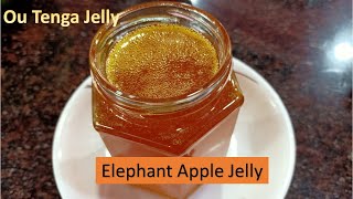 Ou Tenga Jelly I elephant Apple Jelly I Dr Papori Barooah