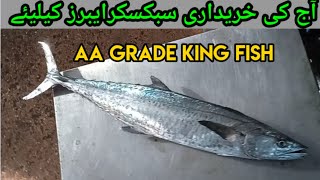 Karachi fishery Latest Rates updates and bought AA Grade king fish.
