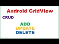 Android GridVIEW Ep.02 : CRUD - ADD, UPDATE, DELETE