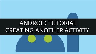 Android Tutorial-Creating Another Activity (part-6).mp4 | Edureka