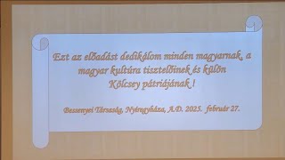 Bessenyei társaság - Újjászületéseink lélektana: Kölcsey és a Himnusz