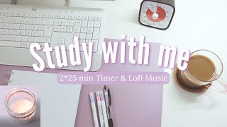 Study with me 25*2 min Pomodoro study session Lofi chill ambient music with timer / aesthetic & cozy