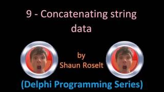Delphi Programming Series: 9 - Concatenating string data