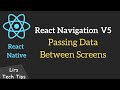 React Native #23: React Navigation V5 (Passing Data Between Screens)