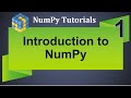 Machine Learning Tutorial Python NumPy : 1. Introduction to NumPy