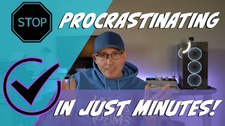 How to Stop Procrastinating and Get Work Done (In Just 7 Minutes!) | Study, Homework, Business, etc.