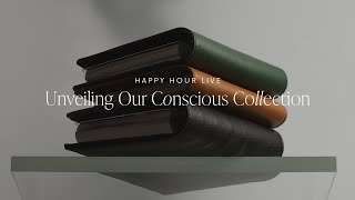 Unveiling Our Conscious Collection🌵 | Happy Hour Live | Cloth & Paper