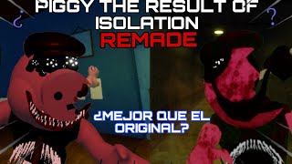 Piggy the result of isolation Remade Piggy | Roblox