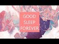 ヨナカ - GOOD SLEEP FOREVER ft.初音ミク