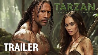 Tarzan 2025 First Trailer | Dwayne Johnson & Megan Fox Star in The Legend of the Jungle