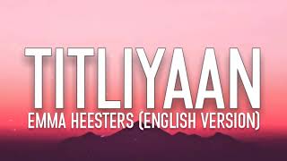 TITLIAAN (English version) (lyrics) - Emma Heesters | Jaani | Afsana K, Harrdy S, Sargun M