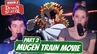RENGOKU VS AKAZA! | Demon Slayer Season 2 MOVIE Reaction | “Mugen Train: The Movie” Part 2