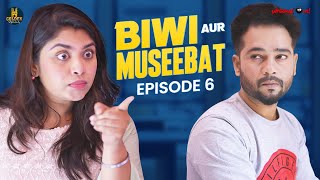 Biwi Aur Museebat | Ep 06 | Hyderabadi Family Drama Comedy | Funny Couple Comedy | GoldenHyderabadiz