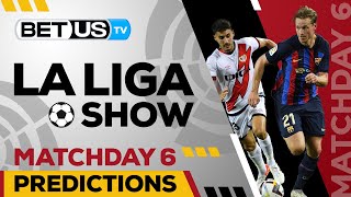 La Liga Picks Matchday 6 | La Liga Odds, Soccer Predictions & Free Tips
