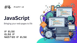 If-Else (Part-2) | JS Tutorial for Beginners | Episode 04