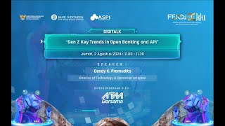 DigiTalk - Gen Z Key Trends In Open Banking And API 2024