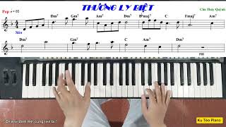 Hướng dẫn đệm hát | THƯƠNG LY BIỆT | CHU THÚY QUỲNH | Ku Tèo Piano.