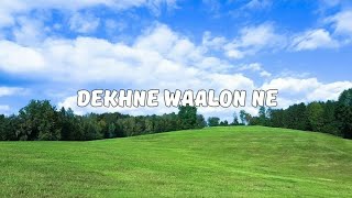 Dekhne Waalon Ne - Lyrics | Udit Narayan, Alka Yagnik | Keep Smiling