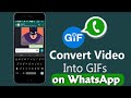 How to Convert ANY Video into a GIF on WhatsApp (Step-by-Step)