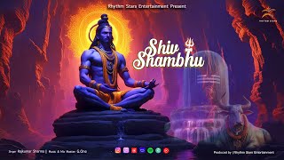 Shiv Shambhu | Official AI Video | Rajkumar Sharma | शिव शम्भू  | Shiv Bhajan | Har Har Sambhu